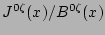 $J^{0\zeta}(x)/B^{0\zeta}(x)$