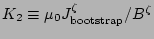 $
K_{2} \equiv \mu_{0}J^{\zeta}_{\rm bootstrap} / B^{\zeta} $