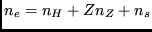 $ n_e = n_H + Z n_Z +n_s$