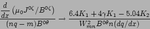\begin{displaymath}\displaystyle{ \frac{\displaystyle{\frac{d}{dx}}
\left(\mu_{0...
...K_{1}+4\gamma
K_{1}-5.04K_{2}}{W^{2}_{mn}B^{0\theta}n(dq/dx)}} \end{displaymath}