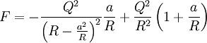 F=-\frac{Q^{2}}{\left(R-\frac{a^{2}}{R}\right)^{2}}\frac{a}{R}+\frac{Q^{2}}{R^{2}}\left(1+\frac{a}{R}\right)