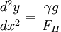 \frac{d^2y}{dx^2} = \frac{\gamma g}{F_H}