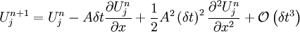 U_{j}^{n+1}=U_{j}^{n}-A\delta t\frac{\partial U_{j}^{n}}{\partial x}+\frac{1}{2}A^{2}\left(\delta t\right)^{2}\frac{\partial^{2}U_{j}^{n}}{\partial x^{2}}+\mathcal{O}\left(\delta t^{3}\right)