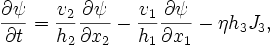 
\frac{\partial \psi}{\partial t} = \frac{v_2}{h_2}\frac{\partial\psi}{\partial x_2} - \frac{v_1}{h_1}\frac{\partial\psi}{\partial x_1} - \eta h_3 J_3,
