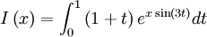 I\left(x\right)=\int_{0}^{1}\left(1+t\right)e^{x\sin\left(3t\right)}dt