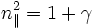 n_{\parallel}^2=1+\gamma