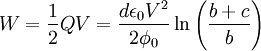 W=\frac{1}{2}QV=\frac{d\epsilon_{0}V^{2}}{2\phi_{0}}\ln\left(\frac{b+c}{b}\right)