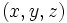 \displaystyle(x,y,z)