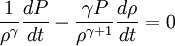 \frac{1}{\rho^{\gamma}}\frac{dP}{dt}-\frac{\gamma P}{\rho^{\gamma+1}}\frac{d\rho}{dt}=0