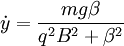 \dot{y}=\frac{mg\beta}{q^{2}B^{2}+\beta^{2}}