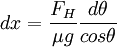 dx=\frac{F_H}{\mu g}\frac{d\theta}{cos\theta}