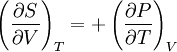 \left(\frac{\partial S}{\partial V}\right)_T = +\left(\frac{\partial P}{\partial T}\right)_V 