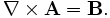 
\nabla\times\mathbf{A} = \mathbf{B}.
