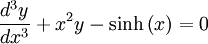 \frac{d^{3}y}{dx^{3}}+x^{2}y-\sinh\left(x\right)=0