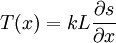 T(x)=kL\frac{\partial s}{\partial x}